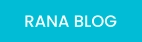 RANA BLOG