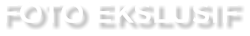 FOTO EKSLUSIF