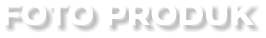 FOTO PRODUK