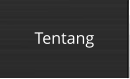 Tentang