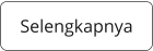 selengkapnya